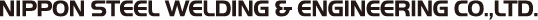 NIPPON STEEL WELDING & ENGINEERING CO.,LTD.